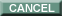 Cancel